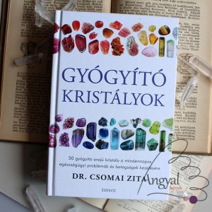Dr. Csomai Zita: Gyógyító kristályok könyv